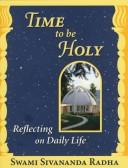 Cover of: Time to be holy: reflecting on daily life