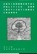 Cover of: Environmental politics and institutional change