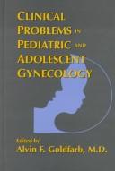 Cover of: Clinical problems in pediatric and adolescent gynecology