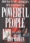 Cover of: Powerful people: from Mao to now, a reporter's fifty-year pursuit of
