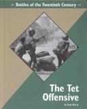Cover of: The Tet offensive by Earle Rice