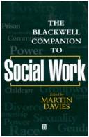 Cover of: The Blackwell companion to social work