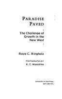 Cover of: Paradise paved: the challenge of growth in the new West