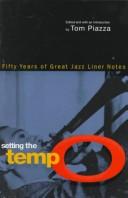 Cover of: Setting the tempo by edited and with an introduction by Tom Piazza.