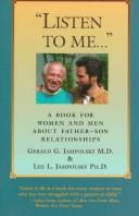 Cover of: Listen to me: a book for women and men about father--son relationships