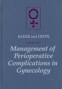 Cover of: Management of perioperative complications in gynecology
