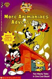 Cover of: More Animaniacs adventures: two wacky tales in one cool book!