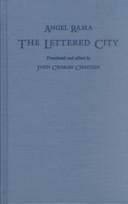 The lettered city by Angel Rama