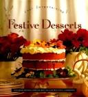 Cover of: Festive desserts | Norman Kolpas