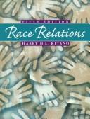 Race relations by Harry H. L. Kitano