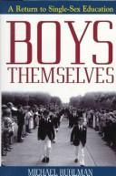 Boys themselves by Michael Ruhlman