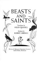 Cover of: Beasts and saints by translations by Helen Waddell ; woodcuts by Robert Gibbings.