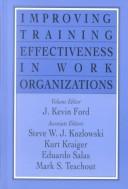 Cover of: Improving training effectiveness in work organizations
