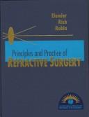 Principles and practice of refractive surgery by Richard Elander