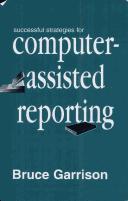 Cover of: Successful strategies for computer-assisted reporting