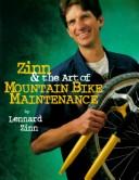 Cover of: Zinn and the art of mountain bike maintenance by Lennard Zinn, Lennard Zinn