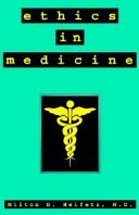 Cover of: Ethics in medicine