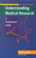 Cover of: Understanding medical research | Jane L. Garb