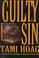 Cover of: Guilty as sin