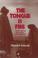 Cover of: The tongue is fire