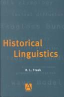 Cover of: Historical linguistics by R. L. Trask