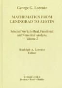 Cover of: Mathematics from Leningrad to Austin: George G. Lorentz' selected works in real, functional, and numerical analysis