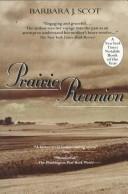 Cover of: Prairie reunion by Barbara J. Scot, Barbara J. Scot