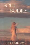 Cover of: Soul bodies