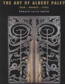 Cover of: The art of Albert Paley: iron, bronze, steel