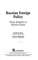 Cover of: Russian foreign policy: from empire to nation-state