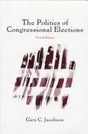 The politics of congressional elections by Gary C. Jacobson