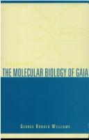 The molecular biology of Gaia by George Ronald Williams
