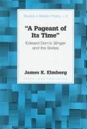 Cover of: A pageant of its time: Edward Dorn's Slinger and the sixties