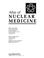 Cover of: Atlas of nuclear medicine