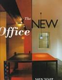 Cover of: The new office: designs for corporations, people & technology