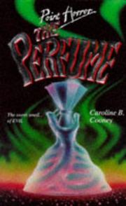 Cover of: Perfume, the by Caroline B. Cooney