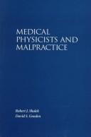 Cover of: Medical physicists and malpractice