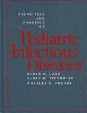 Cover of: Principles and practice of pediatric infectious diseases