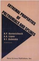 Cover of: Extremal properties of polynomials and splines by Nikolaĭ Pavlovich Korneĭchuk