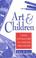 Cover of: Art and children