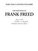 Cover of: More than a constructive hobby: the paintings of Frank Freed