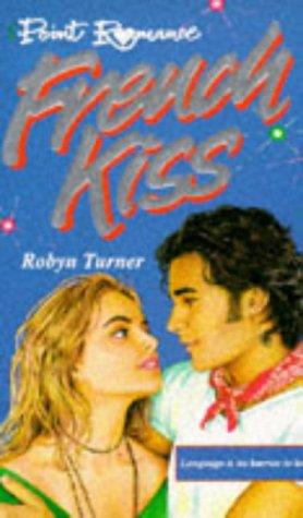 French Kiss by Robyn Turner