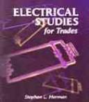 Cover of: Electrical studies for trades by Stephen L. Herman