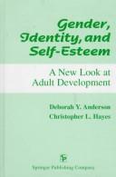 Cover of: Gender, identity, and self-esteem: a new look at adult development