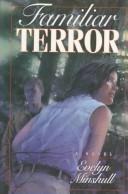 Cover of: Familiar terror: a novel