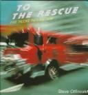 Cover of: To the rescue by Steven Otfinoski