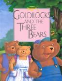 Cover of: Goldilocks and the three bears: told in Signed English