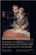 Pharmacological intervention in aging and age-associated disorders by International Association of Biomedical Gerontology. International Congress