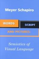 Cover of: Words, script, and pictures by Schapiro, Meyer