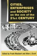 Cover of: Cities, enterprises and society on the eve of the 21st century